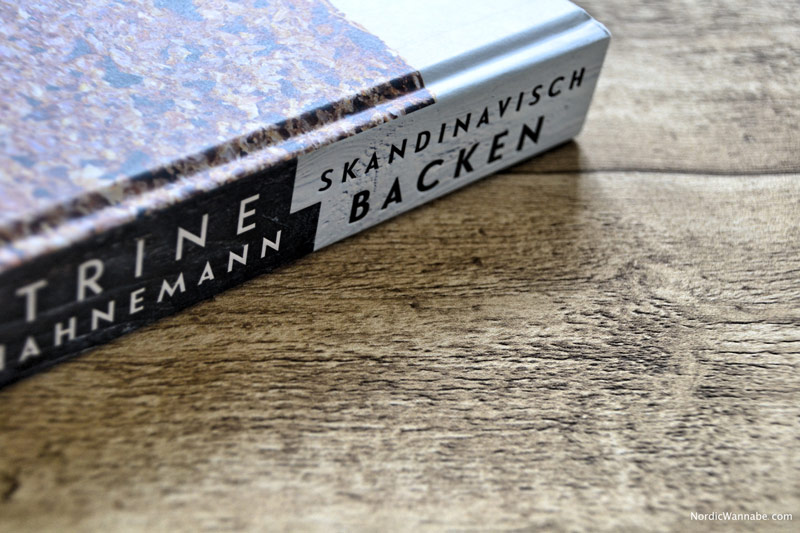 Skandinavisch, Backen, Kochen, 100 Rezepte, süß, herzhaft, Norwegen, Dänemark, Schweden, Skandinavien, Blog, Trine Hahnemann