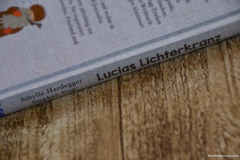 Lucias Lichterkranz, 24 Adventsbräuche aus Skandinavien, Finnland, Schweden, Dänemark, Norwegen, Weihnachten, Jul, Jule, Blog, Rezension, Buch, Rezepte, Basteln, Lieder, Nordeuropa, Kinderbuch, Familie