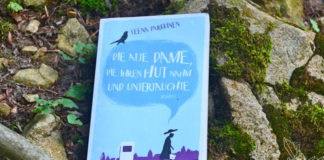 Die alte Dame, die Ihren Hut nahm und untertauchte, Rezension, Buch, Finnland, finnisches Buch, Leena Parkkinen, Blanvalet, Roman, Skandinavien, Blog,