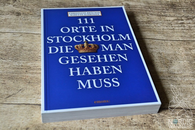 Reiseführer Stockholm, Stockholm, Reiseführer, Review, Rezension, 111 Orte, Must-haves, Blog, Skandinavien, Was kann man in , Schweden Reiseführer, SAS, StenaLine,