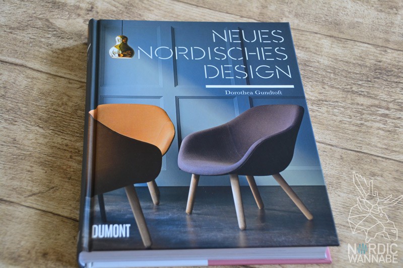 Nordisches Design, Nordic Design, Design, Dänemark, Schweden, Finnland, Norwegen, Scandi Style, schwedisch Wohnen, Neues Nordisches Design, Buch