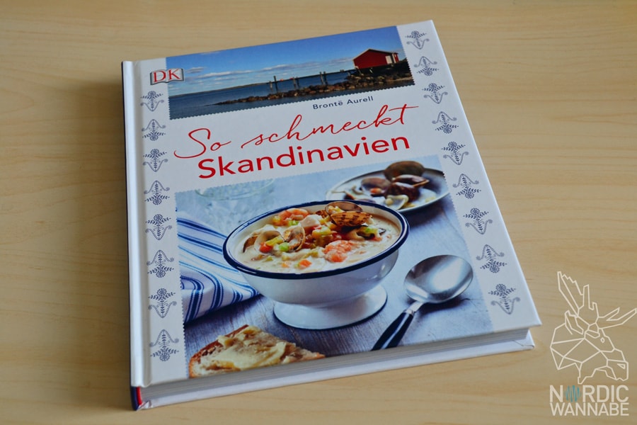 Skandinavien-Kochbuch, Rezepte aus, Schweden, Norwegen, Finnland, Dänemark, Island, Brontë Aurell, So Schmeckt Skandinavien, Kochen, Backen, Food, Blog, DK Verlag, Scandikitchen, London