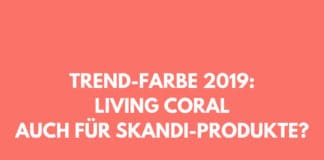 Living Coral Trendfarbe 2019, Koral, Skandi, Kähler, H&M, Fjällräven, Stelton,Scandi Style